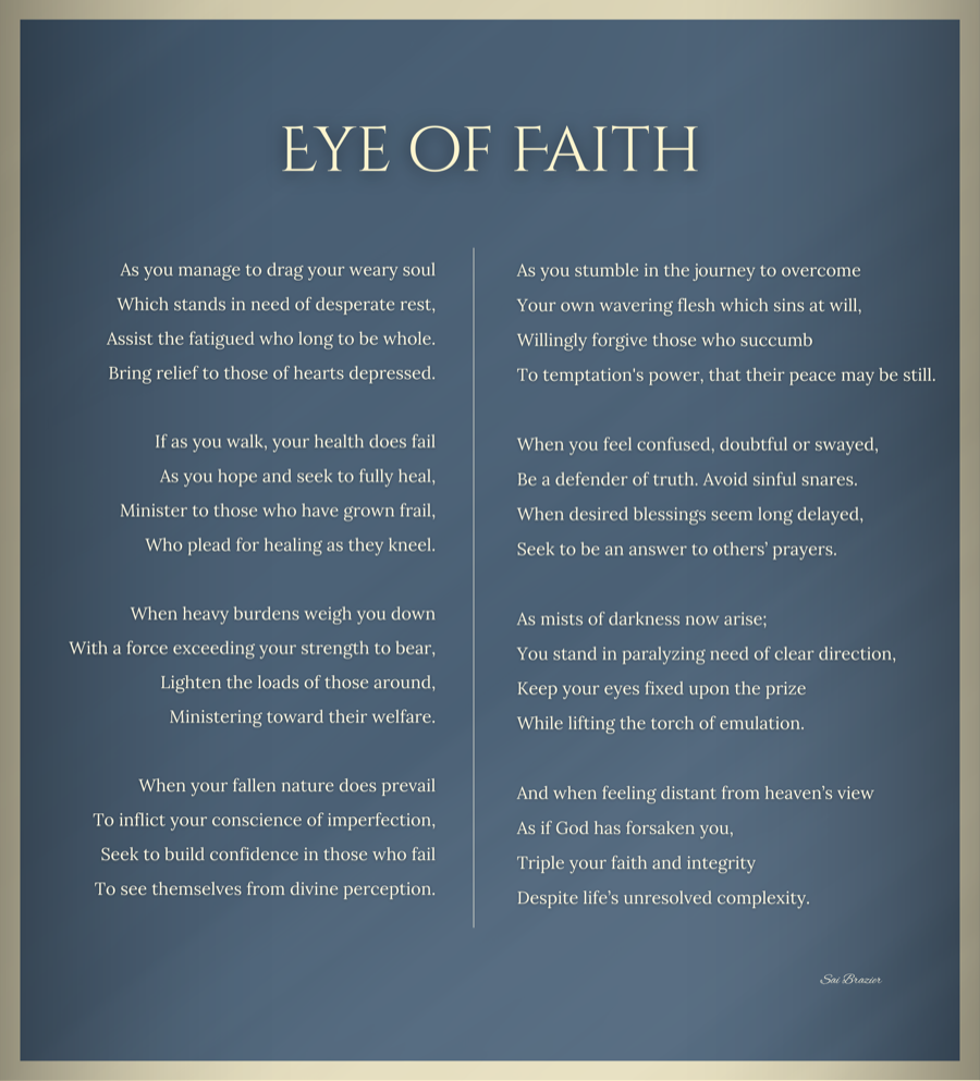 The Eye of Faith poem set as artwork: two columns of cream serif verse on a slate-blue panel inside a sand frame, signed Sai Brazier. The full text appears above.